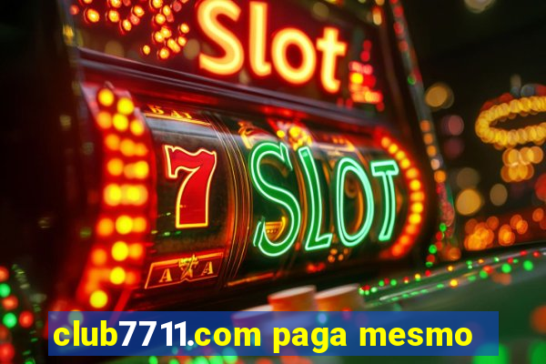 club7711.com paga mesmo